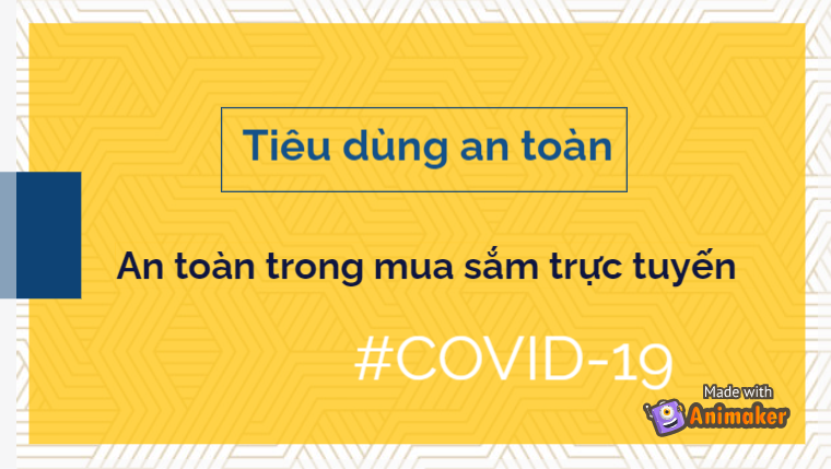 Khuyến cáo tiêu dùng an toàn trong thời kỳ COVID-19